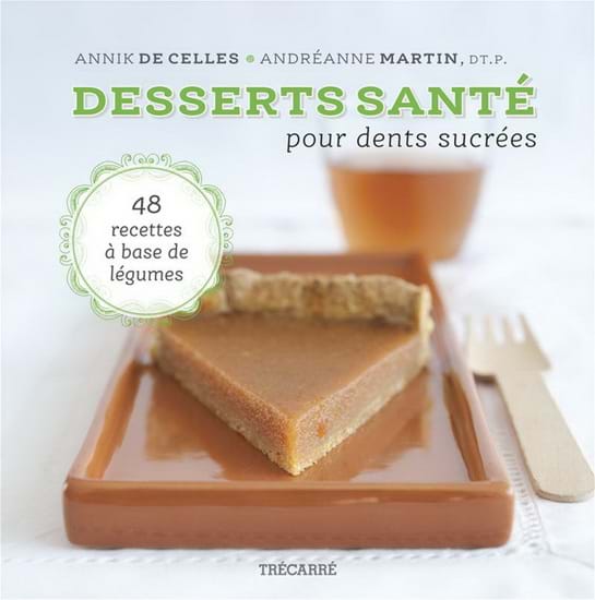 Couverture du Livre - Desserts santé pour dents sucrées 1