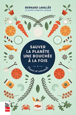 Sauver la planète une bouchée à la fois: le résumé de notre nutritionniste-diététiste