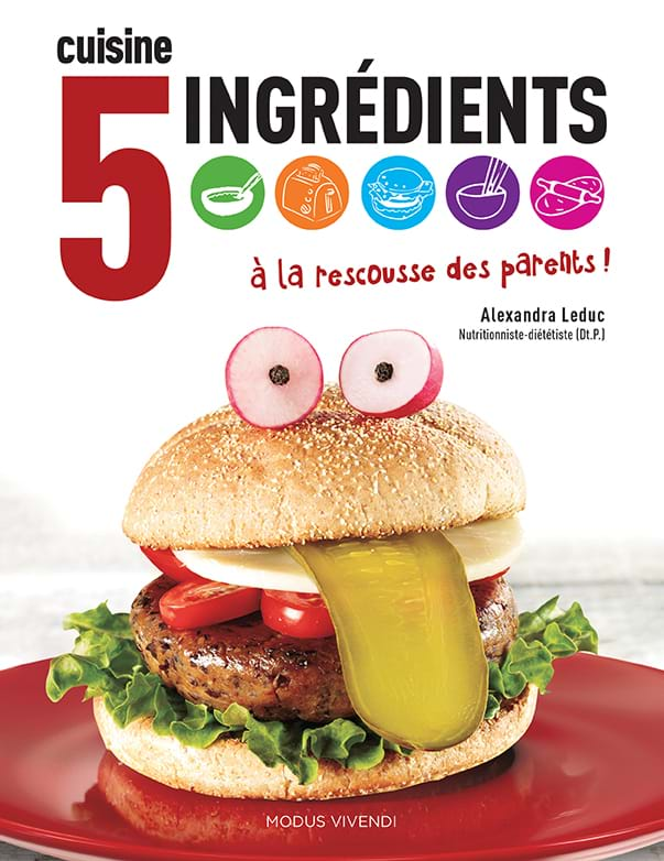 Couverture du Livre - Cuisine 5 ingrédients à la rescousse des parents!